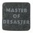 Master of Desaster